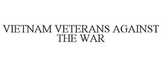 VIETNAM VETERANS AGAINST THE WAR trademark