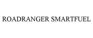 ROADRANGER SMARTFUEL trademark