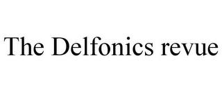 THE DELFONICS REVUE trademark