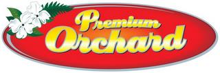 PREMIUM ORCHARD trademark