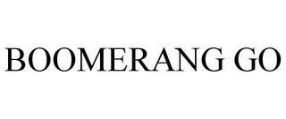 BOOMERANG GO trademark