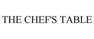 THE CHEF'S TABLE trademark