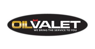 OILVALET WE BRING THE SERVICE TO YOU trademark