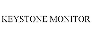 KEYSTONE MONITOR trademark