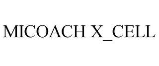 MICOACH X_CELL trademark