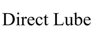 DIRECT LUBE trademark