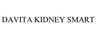 DAVITA KIDNEY SMART trademark