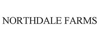 NORTHDALE FARMS trademark