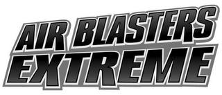 AIR BLASTERS EXTREME trademark