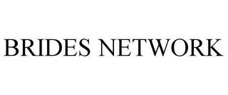 BRIDES NETWORK trademark