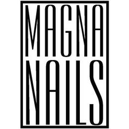 MAGNA NAILS trademark