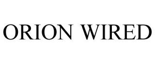 ORION WIRED trademark