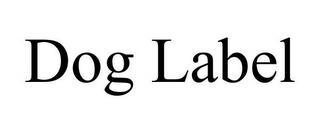 DOG LABEL trademark