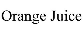 ORANGE JUICE trademark