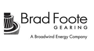 BRAD FOOTE GEARING A BROADWIND ENERGY COMPANYMPANY trademark