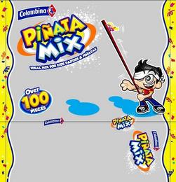 COLOMBINA PIÑATA MIX IDEAL MIX FOR KIDS PARTIES & PIÑATAS OVER 100 PIECES trademark