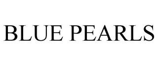 BLUE PEARLS trademark