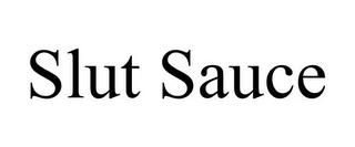 SLUT SAUCE trademark