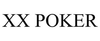 XX POKER trademark