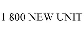 1 800 NEW UNIT trademark