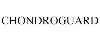 CHONDROGUARD trademark