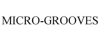 MICRO-GROOVES trademark