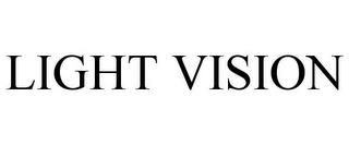 LIGHT VISION trademark