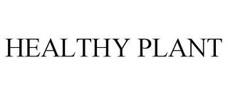 HEALTHY PLANT trademark