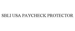 SBLI USA PAYCHECK PROTECTOR trademark