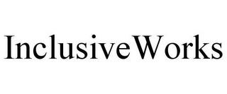 INCLUSIVEWORKS trademark