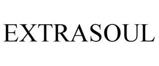 EXTRASOUL trademark