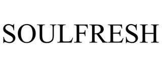 SOULFRESH trademark