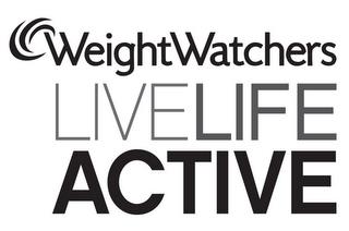 WEIGHTWATCHERS LIVELIFE ACTIVE trademark