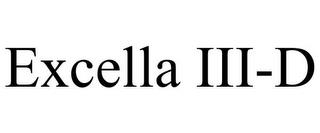 EXCELLA III-D trademark