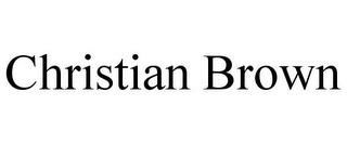 CHRISTIAN BROWN trademark