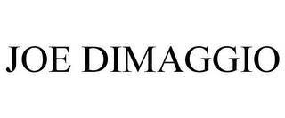 JOE DIMAGGIO trademark