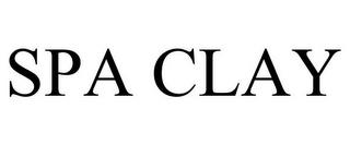 SPA CLAY trademark