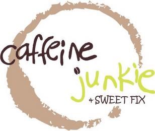 CAFFEINE JUNKIE & SWEET FIX trademark