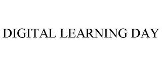 DIGITAL LEARNING DAY trademark