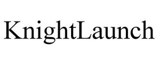 KNIGHTLAUNCH trademark