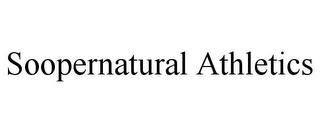 SOOPERNATURAL ATHLETICS trademark