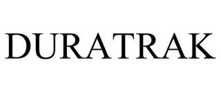 DURATRAK trademark