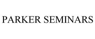 PARKER SEMINARS trademark