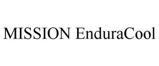 MISSION ENDURACOOL trademark