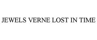 JEWELS VERNE LOST IN TIME trademark