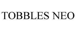 TOBBLES NEO trademark