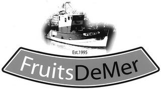 FRUITSDEMER EST. 1995 trademark