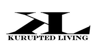 KURUPTED LIVING KL trademark