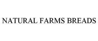 NATURAL FARMS BREADS trademark