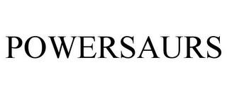 POWERSAURS trademark